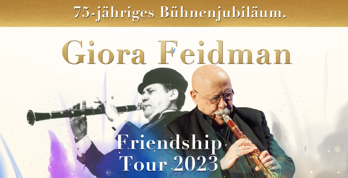 Tickets Giora Feidman - Friendship Tour 2023 , Giora Feidman Duo in Bad Nenndorf