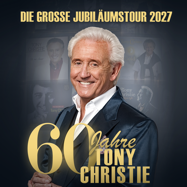 Tickets kaufen für 60 Jahre TONY CHRISTIE am 08.04.2027