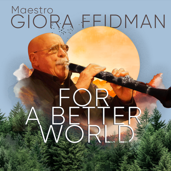 Tickets kaufen für Giora Feidman - For a Better World am 16.01.2026