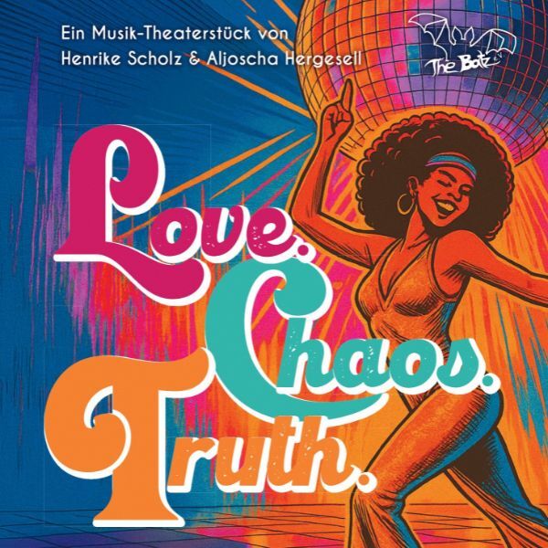 Tickets kaufen für Love Chaos Truth am 07.12.2025