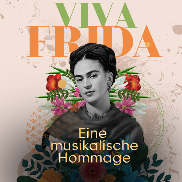 Tickets kaufen für VIVA FRIDA - Eine musikalische Hommage am 31.05.2026